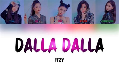 Itzy Dalla Dalla Lyrics Color Coded Han Rom Eng Youtube