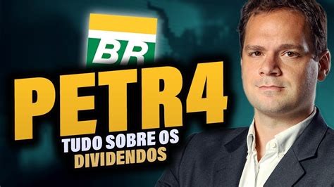 Petr Tudo Sobre Os Dividendos Da Petrobras Youtube