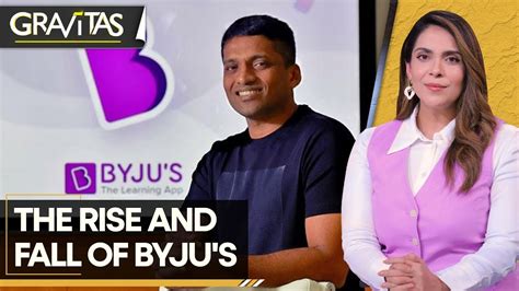 Gravitas Is Byju S Story A Lesson For Indian Start Ups Story Of