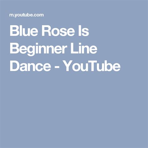 Blue Rose Is Beginner Line Dance Youtube Country Line Dancing Shall We Dance Dance Class