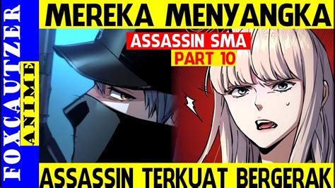 Mereka Gak Menyangka Assassin Terkuat Bergerak Part 10 Alur Cerita