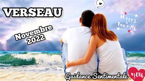 VERSEAU Guidance Sentimentale Relationnelle NOVEMBRE 2022 Lecture