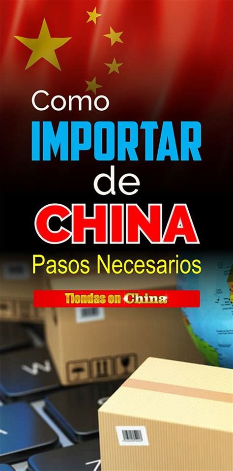 Cómo Importar De China7 Pasos Necesarios en 2020 para tener éxito