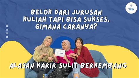 Episode 4 Nabila Aulia Noer Izmi Kupas Tuntas Alasan Karir Sulit