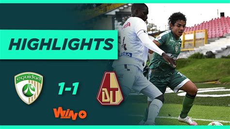 La Equidad Vs Tolima Goles Y Highlights Liga BetPlay Dimayor 2021 II