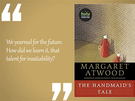 Ten Quotes From The Handmaid’s Tale - Inspiring Alley : Quotes ...