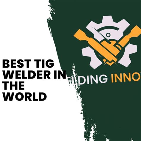 Best High Frequency TIG Welder Top Picks Guide 2024 Welding