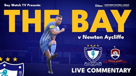 LIVE COMMENTARY I Whitley Bay FC V Newton Aycliffe I Ebac Northern