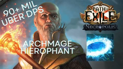 Path Of Exile Necropolis 3 24 Archmage Hierophant Vs Uber Bosses YouTube