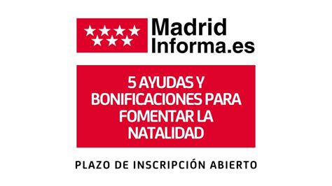 Comunidad De Madrid 5 Ayudas Y Bonificaciones Para Fomentar La