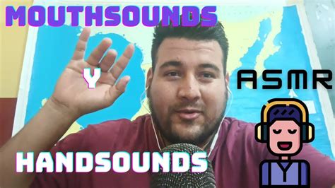 Asmr 💤💤 Mouthsounds Y Handsounds 👄👐 Dormirás En 1 Minuto 😴😴 Youtube