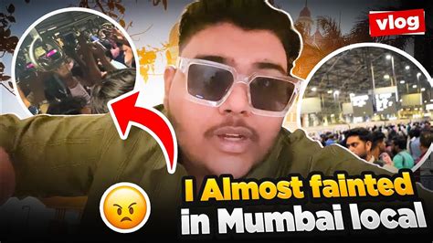 I Almost Fainted In Mumbai Local Train Mastizone Vlogs Youtube