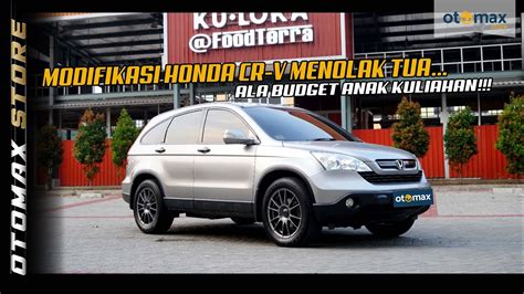 MODIFIKASI HONDA CRV GANTI VELG ORIGINAL INDONESIA BUDGET KULIAHAN