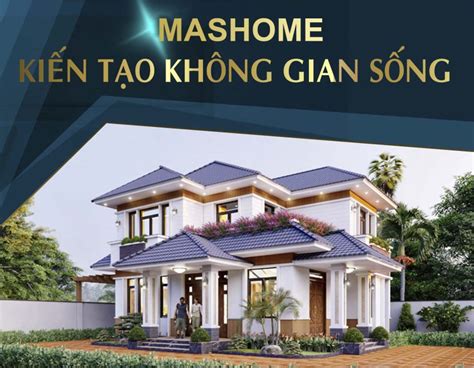 MasHome - Tổng Thầu Thiết Kế Và Xây Nhà Trọn Gói