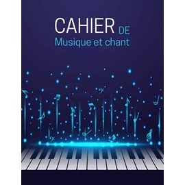 Cahier De Musique Et Chant Pages Lign Es Et Port Es Pour Crire