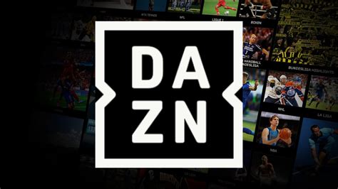 Derni Re Chance Pour Profiter De L Abonnement Dazn Moiti Prix