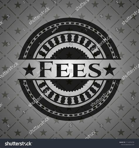 Fees Realistic Dark Emblem Royalty Free Stock Vector