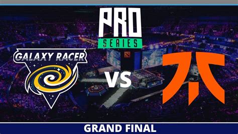 Epic Grand Final Galaxy Racer Vs Fnatic Bts Pro Series S7 Sea