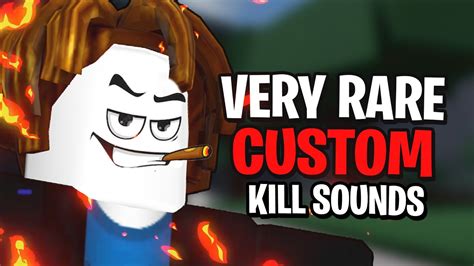 Very Rare Custom Kill Sound Ids Roblox Strongest Battlegrounds Custom