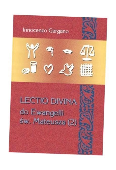 LECTIO DIVINA DO EWANGELII ŚW MATEUSZA 2 DIVINA LECITO 12835036546