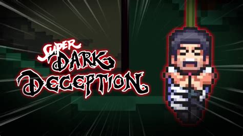 SUPER DARK DECEPTION CHAPTERS 1 2 OFFICIAL RELEASE UPDATES YouTube