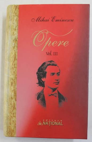 MIHAI EMINESCU OPERE VOLUMUL III POEME ORIGINALE DE INSPIRATIE