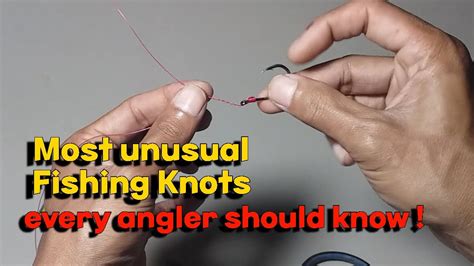 Most Unusual Fishing Knots Every Angler Should Know YouTube