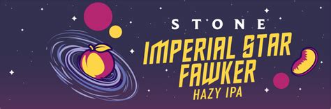 Stone Brewing Launches Stone Imperial Star Fawker Ipa