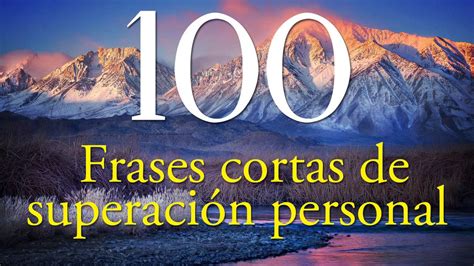 100 Frases Cortas De Superación Personal Youtube