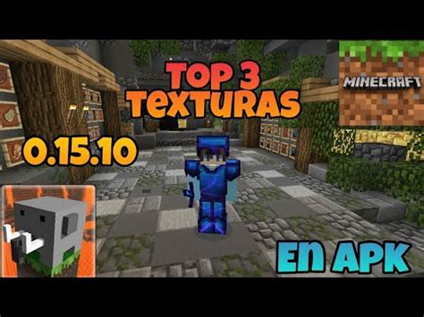 Top 3 Texturas Apk Modificado Para Minecraft 0 15 10 O Craftsman