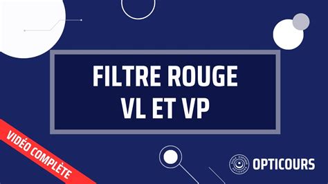 Filtre Rouge Vl Et Vp Analyse De La Vision Bts Ol Youtube