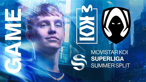 Movistar Koi Vs Los Heretics Superliga Summer Split J Vod Youtube