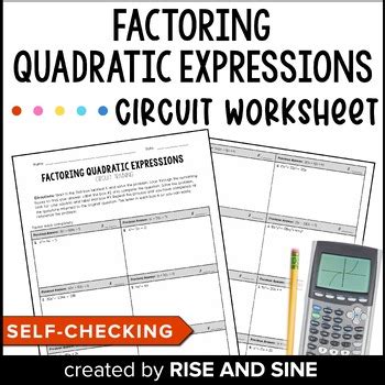 Factoring Quadratic Expressions Self Checking Circuit Worksheet Activity