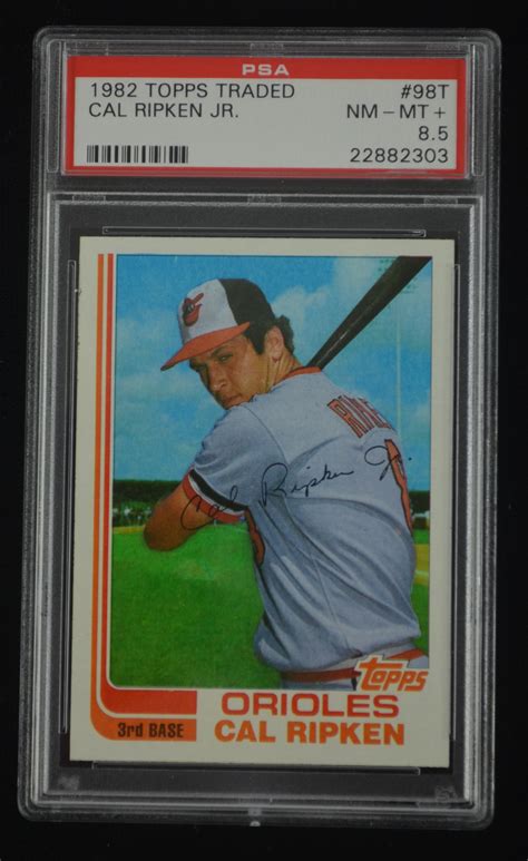 Lot Detail Cal Ripken 1982 Topps Traded Rookie Card 98T PSA 8 5