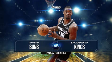 Suns Vs Kings Prediction Preview Odds And Picks Mar