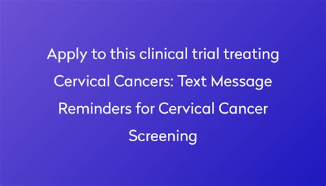 Text Message Reminders For Cervical Cancer Screening Clinical Trial