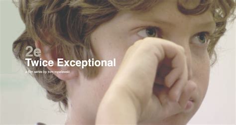 2e Twice Exceptional Movie Review Suki Wessling Writer