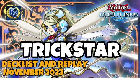 [kc Cup] Trickstar Duel Links November 2023 Ranked Duel Replay And Decklist [yugioh] Youtube