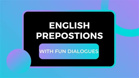 Mastering English Prepositions A Fun Dialogue In The Park Youtube