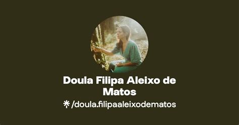 Doula Filipa Aleixo De Matos Instagram Facebook Linktree