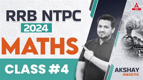 RRB NTPC 2024 MATHS Classes For RRB NTPC 2024 MATHS Class 4 By