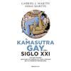 El Kama Sutra Gay Del Siglo Xxi Con Ofertas En Carrefour Ofertas