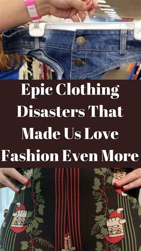 Epic Clothing Disasters That Made Us Love Fashion Even More