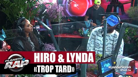 Hiro Trop tard ft Lynda PlanèteRap YouTube