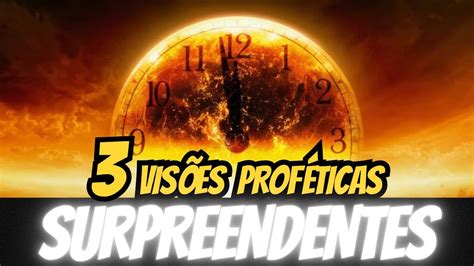 3 VISÕES PROFÉTICAS SURPREENDENTES bíblia YouTube