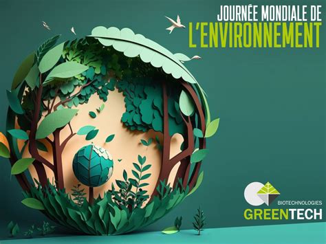 Journée Mondiale De Lenvironnement Greentech