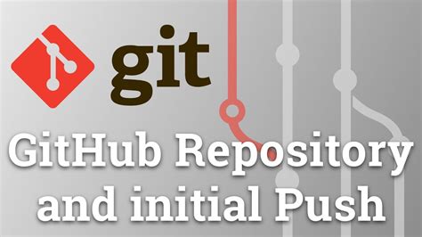 Learn Git From Scratch Github Repository And Initial Push Youtube