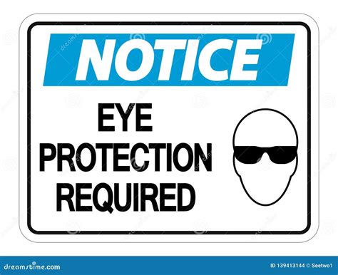 Symbol Notice Eye Protection Required Wall Sign On White Background