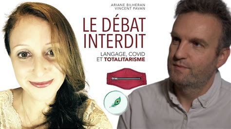 ARIANE BILHERAN VINCENT PAVAN LE DEBAT INTERDIT LANGAGE COVID ET