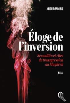 Loge De Linversion Sexualit S Et Rites De Transgression Au Maghreb